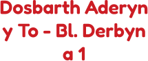 Dosbarth Aderyn y To - Bl. Derbyn a 1