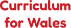 Curriculum for Wales